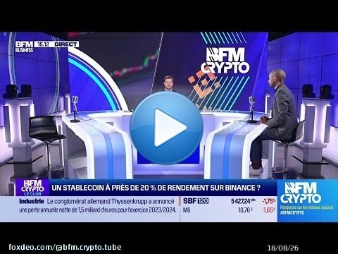 BFM Crypto, le Club : Un stablecoin &agrave; pr&egrave;s de 20% de rendement sur Binance ?