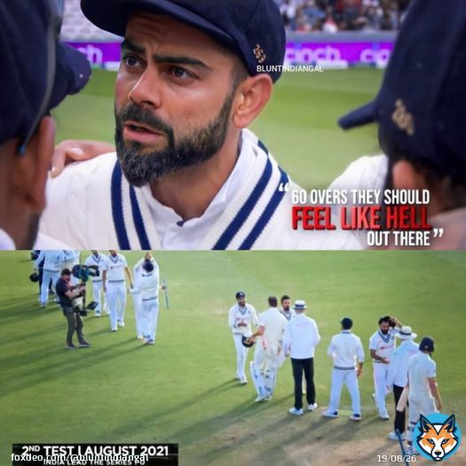 England Test Cricket mentality is what Captain Virat Kohli brought in Indian cricket few years ago itself