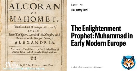Join us on 18 May at University of Leicester for our free lecture, when Professor John Tolan will discuss how English authors embraced the idea of presenting the Muslim prophet Muhammad as a reformer who preached pure monotheism and abolished the powers of a corrupt clergy: