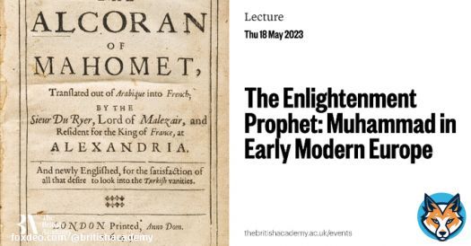 Join us on 18 May at University of Leicester for our free lecture, when Professor John Tolan will discuss how English authors embraced the idea of presenting the Muslim prophet Muhammad as a reformer who preached pure monotheism and abolished the powers of a corrupt clergy: