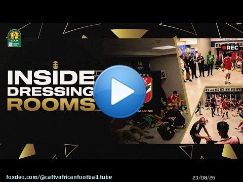 Inside Dressing Rooms \ud83c\udfa5 | ToltaEnergies CAFCL 2022/23 Final \ud83c\udfc6 | Al Ahly SC \ud83d\udd34