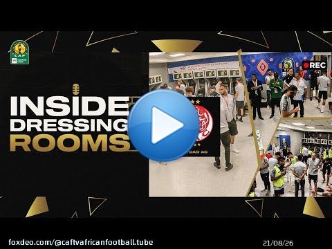 Inside Dressing Rooms \ud83c\udfa5 | TotalEnergies CAFCL 2022/23 Final \ud83c\udfc6 | Wydad AC \ud83d\udd34
