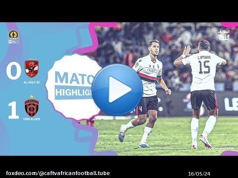 HIGHLIGHTS | Al Ahly FC 0-1 USM Alger| 2023 #TotalEnergiesCAFSC