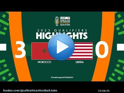 Morocco \ud83c\udd9a Liberia | Highlights - #TotalEnergiesAFCONQ2023 - MD6 Group K