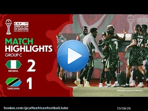 HIGHLIGHTS | Nigeria \ud83c\udd9a Tanzania | #TotalEnergiesAFCON2025 - Group C