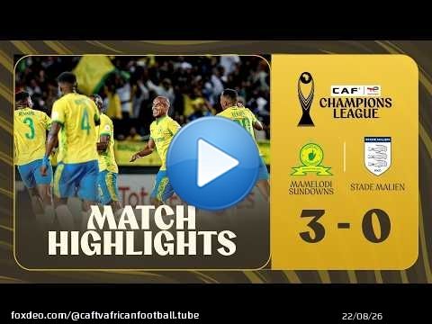 Résumé | Mamelodi Sundowns \ud83c\udd9a Stade Malien | Quarts de finale - Match aller #TotalEnergiesCAFCL