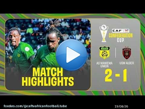 Résumé | AS Maniema Union \ud83c\udd9a USM Alger | Maniema Union vs. USM Alger Quart de finale aller : résumé