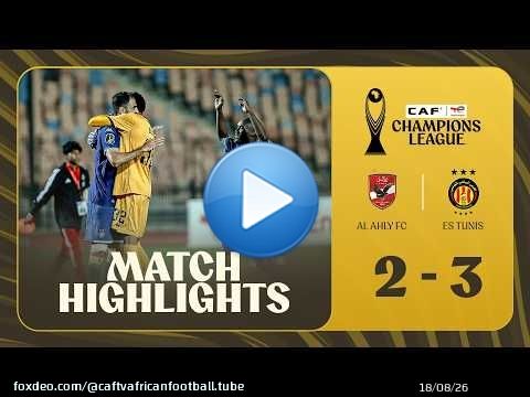Résumé | Al Ahly FC \ud83c\udd9a ES Tunis | Résumé du match retour des quarts de finale de la Ligue des cham...