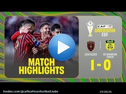 FAITS SAILLANTS | USM Alger \ud83c\udd9a AS Maniema Union | Résumé du match : USM Alger contre Maniema Union...