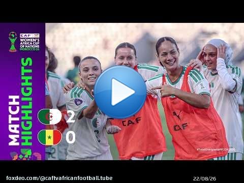 Algérie 2 - 0 Sénégal | Résumé du match | TotalEnergies WAFCON 2026 | Groupe A