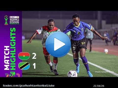 Burkina Faso 2-1 Tanzanie | Résumé du match | TotalEnergies WAFCON 2026 | Groupe B