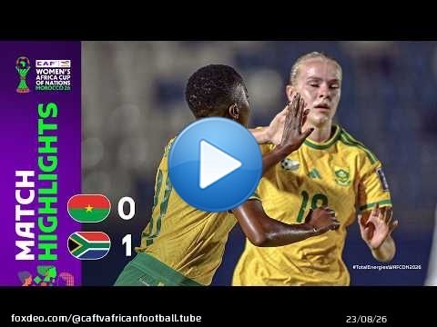 Burkina Faso 0-1 Afrique du Sud | Résumé du match | TotalEnergies WAFCON 2026 | Groupe B