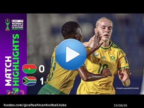 Burkina Faso 0-1 Afrique du Sud | Résumé du match | TotalEnergies WAFCON 2026 | Groupe B