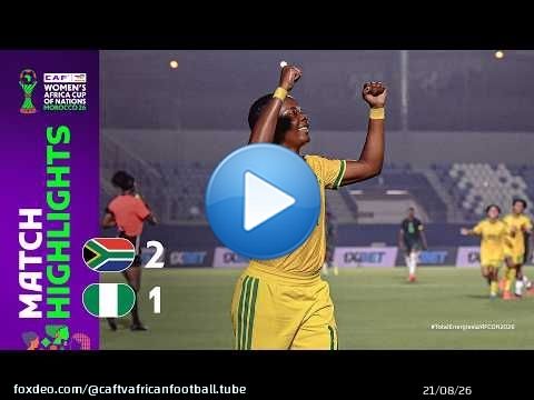 Afrique du Sud 2-1 Nigeria | Résumé du match | TotalEnergies WAFCON 2026 | Tournoi de barrage FIFA