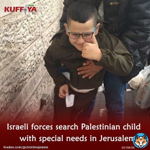 Israeli occupation forces searched a Palestinian child with special needs in Shufat refugee camp in occupied Jerusalem. #IsraeliApartheid