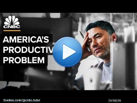 Why The U.S. Has A Productivity Problem