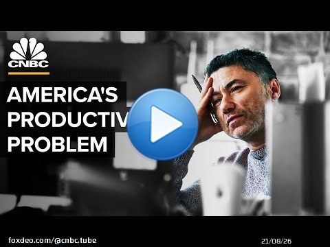 Why The U.S. Has A Productivity Problem
