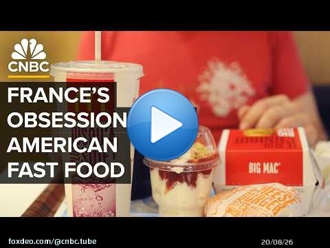 Why The French Love American Fast Food