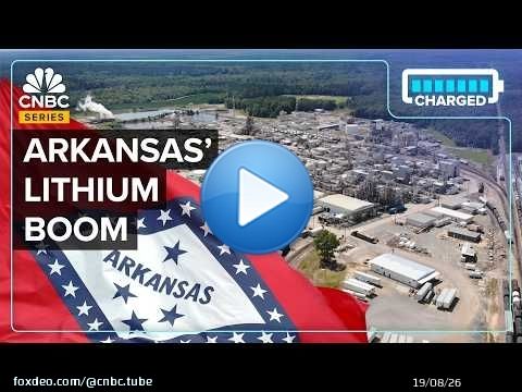 Why All Eyes Are On Arkansas&rsquo; Lithium