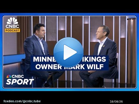 Minnesota Vikings Owner And President Mark Wilf On Politics In The NFL And MLS' Apple Deal
