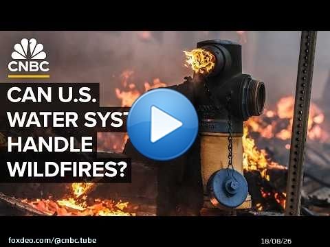 It&rsquo;s Not Just LA! Why U.S. Water Systems Fail In Massive Fire Fights