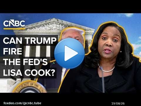 Can Trump fire Fed Governor Lisa Cook?