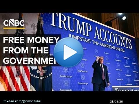 What Trump Accounts Could Mean For Your Family