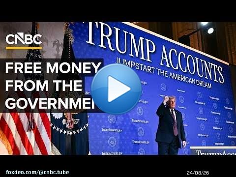 What Trump Accounts Could Mean For Your Family