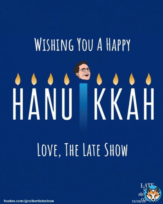 Happy Hanukkah to all who celebrate!  #Colbert