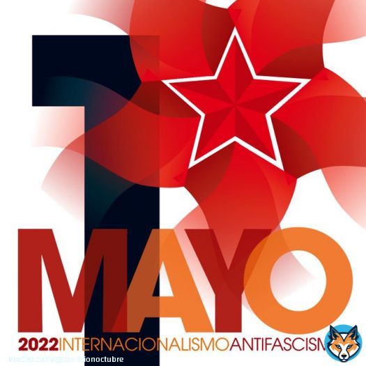 1&ordm; de Mayo de 2022 | En el D&iacute;a Internacional de la Clase Trabajadora: internacionalismo y antifascismo. #1mayo #1Мая #1Mai #1May