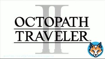 『オクトパストラベラーII』正式発表。スクエニのHD-2Dグラフィックが話題となったRPGの続編が正式発表  #ニンダイ  #NintendoDirectJP