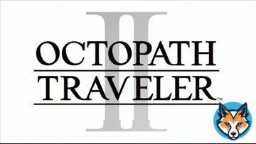 『オクトパストラベラーII』正式発表。スクエニのHD-2Dグラフィックが話題となったRPGの続編が正式発表  #ニンダイ  #NintendoDirectJP