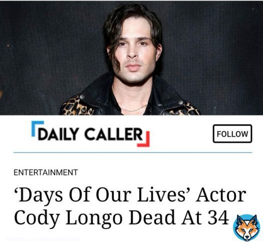 &lsquo;Days Of Our Lives&rsquo; Actor Cody Longo Dead At 34