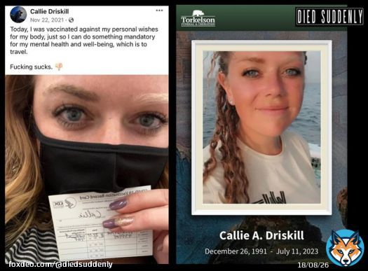 Callie knew better but took the risk. So sad.  Forced vaccinations by our governments are evil. For work, travel and participation in society - many felt they had no choice.