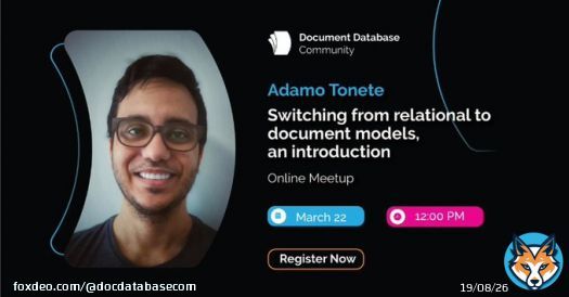 When migrating from a relational database to a document-database, it&rsquo;s common to have questions. Join our meetup 'Switching from relational to document models, an introduction' with Adamo Tonete. Wed, March 22, 12 PM EST. Register here ->