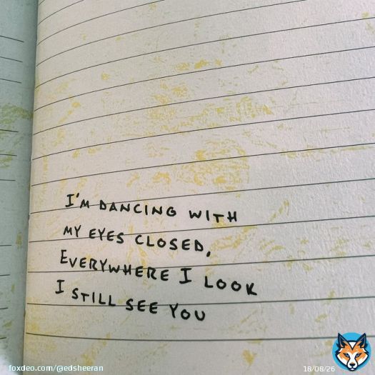 I'm dancing with my eyes closed Everywhere I look I still see you