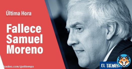 ATENCIÓN Samuel Moreno: fallece el exalcalde implicado en el carrusel de la contratación. Amplíe acá la información \u25ba