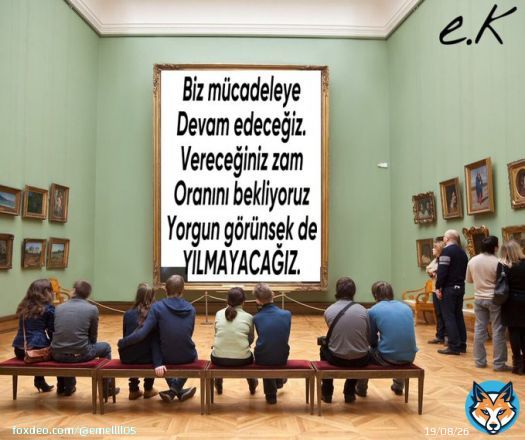 Yorgunluk bizim yaşam tarzımız sıkıntı yok. Yoldan d&ouml;nmeyiz ENFLASYON FARKI ZAM DEĞİLDİR #MaasAzDertCok