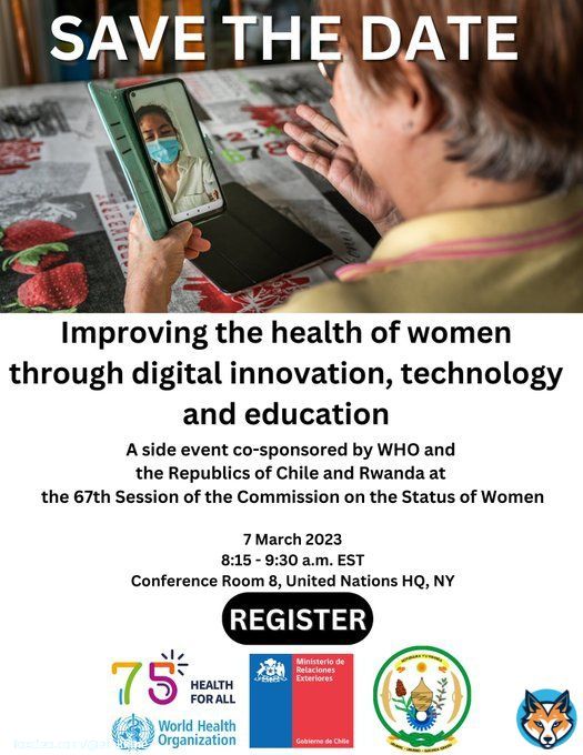 #SaveTheDate for a special @WHO side event at #CSW67 on improving the health of women & girls through digital innovation, technology & education  7 March 2023 8:15 - 9:30 a.m. EST UN HQ  Register:   #HealthForAll #InternationalWomensDay