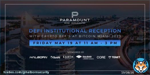 Join us at the #DeFi Institutional Reception we're hosting with our #crypto BFFs @SushiSwap @EarthWallet @Edu_DAO @Coredao_Org @tenet_org during @TheBitcoinConf in Miami this week!    RSVP    #Bitcoin2023 #Bitcoin