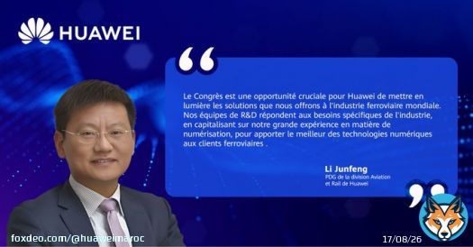Lors du 11e congr&egrave;s de l'UIC sur les trains &agrave; grande vitesse, M. Li Junfeng, PDG de la division Aviation et Rail de Huawei, a d&eacute;clar&eacute; : &laquo; Le Congr&egrave;s est une opportunit&eacute; cruciale pour Huawei de mettre enn lumi&egrave;re les solutions que nous offrons &agrave; l'industrie ferroviaire mondiale 1/2