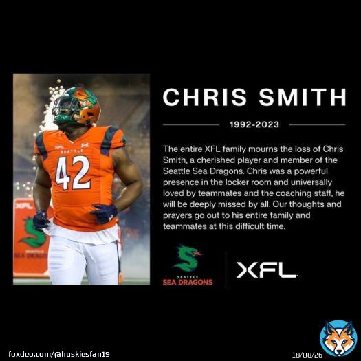 Seattle Sea-Dragons suffer a tragic loss as Chris Smith has passed away. He went to Arkansas where he was drafted 5th round by Jacksonville. He would play in the NFL from 2014-2021. He played in 4 games this year for Seattle in the XFL. RIP