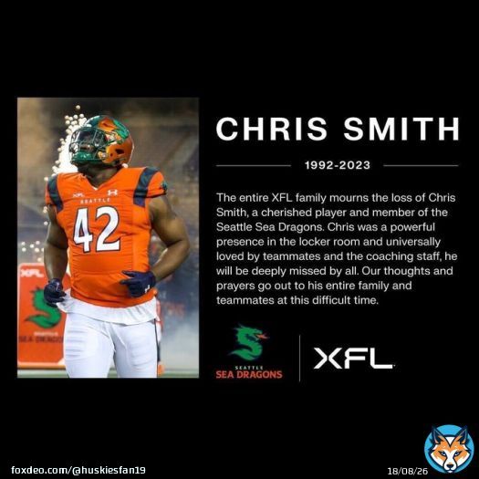 Seattle Sea-Dragons suffer a tragic loss as Chris Smith has passed away. He went to Arkansas where he was drafted 5th round by Jacksonville. He would play in the NFL from 2014-2021. He played in 4 games this year for Seattle in the XFL. RIP