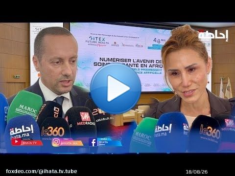 GITEX Future Health Africa المغرب.. التهراوي يكشف رهانات الابتكار الصحي بالقارة