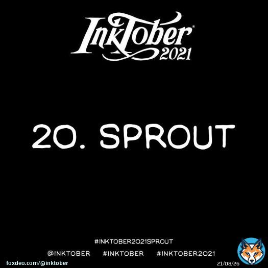 INKTOBER 2021 PROMPT 20: SPROUT What ideas will sprout today? #inktober #inktober2021