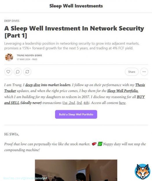 12th sleep well pick is out: +leader position in networking appliances and security +favourable set up to expand to adjacent areas +founder-led management with exceptional execution since IPO, 38% CAGR FCF per share.  Appreciate your like/RT    #investments #quality #security&hellip;Show more