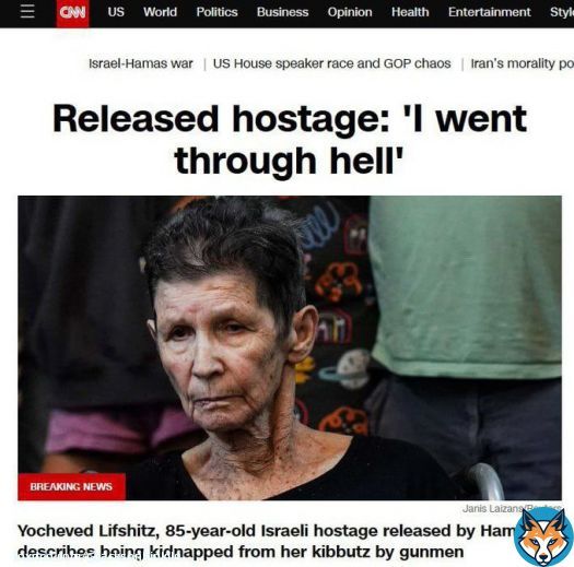 ZIONIST PROPAGANDA EXPOSED   What the Israeli HOSTAGE said: 'When we arrived in Gaza, they first told us they believed in the Quran & would NOT harm us, they fed us well, were kind, a doctor visited us regularly, everything was provided for us.  VS   What CNN said: