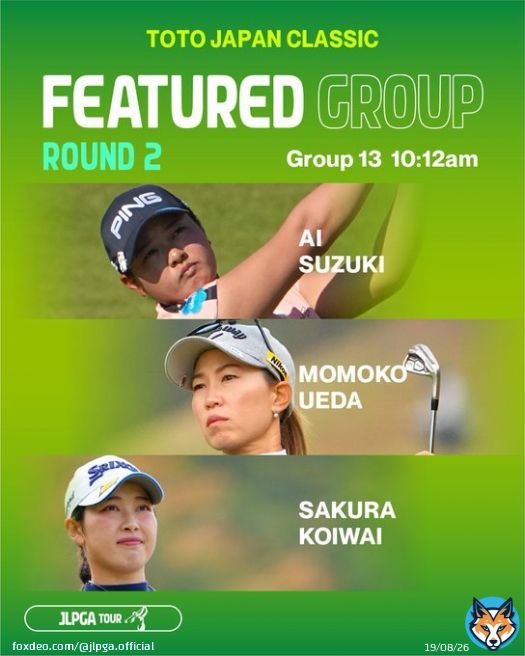 ／ #TOTOジャパンクラシック 第2ラウンド注目組 ＼  Group13-10:12am #鈴木愛 #上田桃子 #小祝さくら  ペアリングはこちら   #JLPGA
