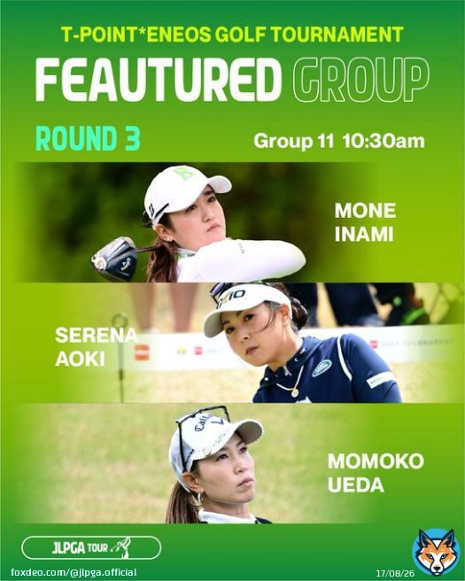 ／ #TポイントxENEOSゴルフトーナメント 第3ラウンド注目組 ＼  Group11-10:30am #稲見萌寧 #青木瀬令奈(@serenaaoki28) #上田桃子  ペアリングはこちら   #JLPGA
