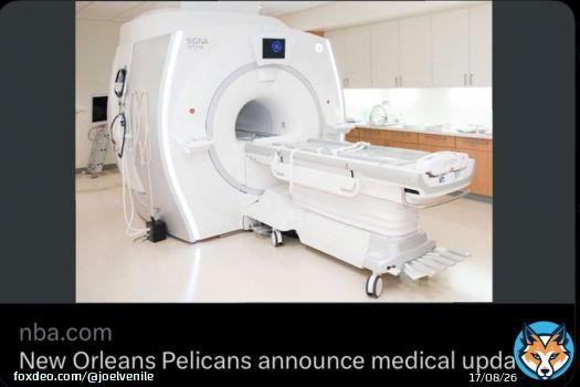 New Orleans Pelicans announce Medical Update: Team MRI machine suffers setback, will be reevaluated in two weeks.